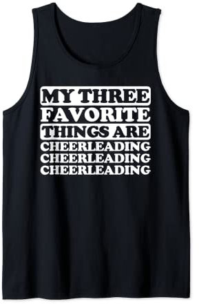 Meine drei Lieblingssachen beinhalten Cheerleading Tank Top