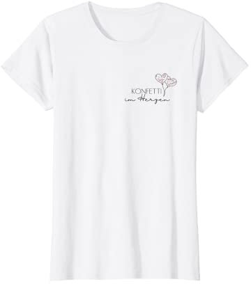 Konfetti im Herzen Statement Affirmation T-Shirt