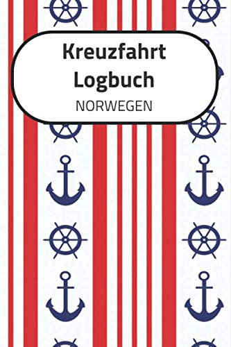 Kreuzfahrt Logbuch NORWEGEN: A5 Reisetagebuch für eine Kreuzfahrt nach NORWEGEN | Tagebuch für einen Urlaub auf dem Schiff & der See | Reiselogbuch ... | Kreuzfahrttagebuch | Reiseführer