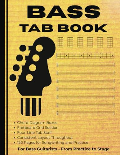 Bass Tab Book: 120 Blank Tablature Pages with Chord Boxes and Fretboard Diagrams for Bassists