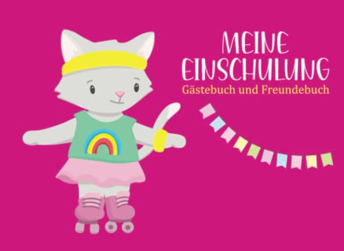 Meine Einschulung - Gästebuch & Fotoalbum: Eintragbuch zum Schulstart - Erinnerungsalbum zur Einschulung - Gastgeschenk für Mädchen und Jungen