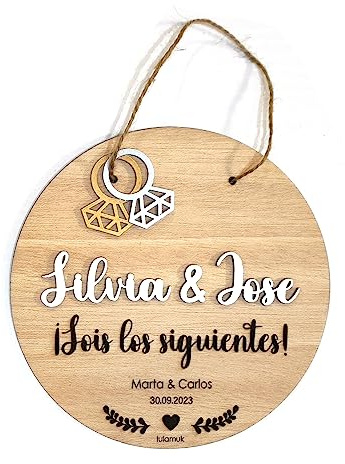 Placa de madera para bodas | Cartel sois los siguientes | Los próximos sois vosotros | Detalles de boda o casamiento para regalar próximos novios o amigos | Lulamuk