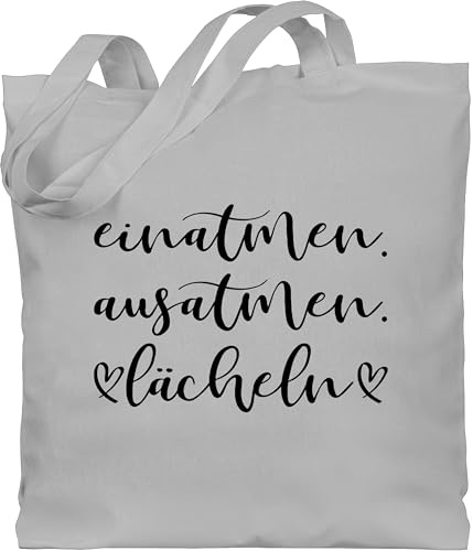 Shirtracer - Baumwolltasche - Sprüche Statement mit Spruch - Einatmen Ausatmen Lächeln