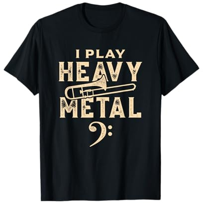 Posaunist Ich spiele Heavy Metal Musiker Posaune T-Shirt