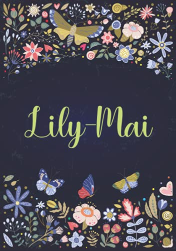 Lily-Mai: Notebook A5 | Personalized name Lily-Mai | Birthday gift for women, girl, mom, sister, daughter ... | Design : spring | 120 lined pages journal, small size A5 (5.83 x 8.27 inches)