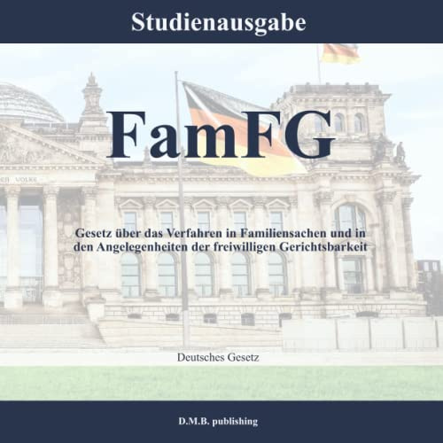 FamFG - Gesetz über das Verfahren in Familiensachen und in den Angelegenheiten der freiwilligen Gerichtsbarkeit: Studienausgabe