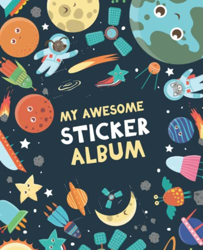 My Awesome Sticker Album: Blank Sticker Book for Collecting Stickers | Reusable Sticker Collection Album for Kids - Space Design (Sticker Albums for Kids)