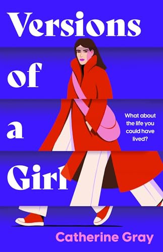 Versions of a Girl: 'A wild, heartbreaking, exhilarating ride' Daisy Buchanan (English Edition)