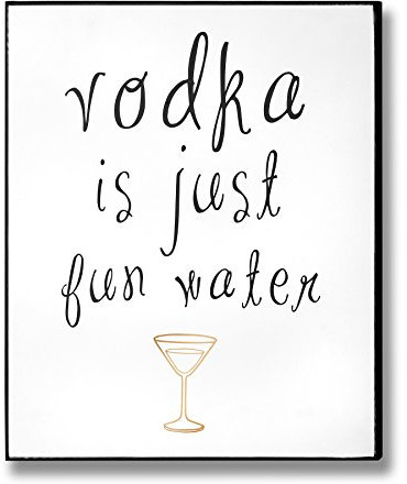 CKB LTD® Vodka Plaque - Wooden Hanging Sentiment Quirky Plaque Slogan Wall Home Bar Sign Quotes Wall Mounted Rustic Vintage style Block - Size : 25 cm x 30 cm 1.8 cm Colour: White, Grey, Gold