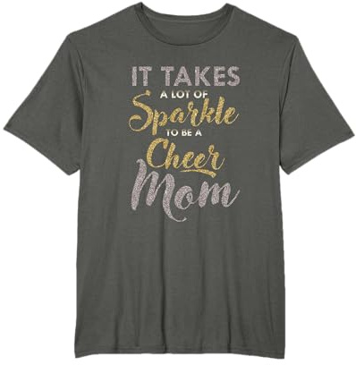 Es braucht viel Glanz Sei eine Cheer Mom | Cheerleading T-Shirt