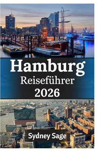 Hamburg Reiseführer 2026: Meistern Sie das Hafenstadt-Paradoxon, Jazz-Keller-Sessions, Strandclub-Ausflüge und die wettergegerbten Wunder des deutschen Rebellenhafens
