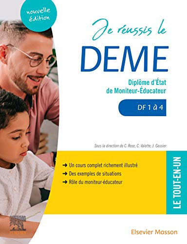 Je réussis le DEME: Diplôme d'État de moniteur-éducateur. DF1 à 4 (Préparation au DE) (English Edition)