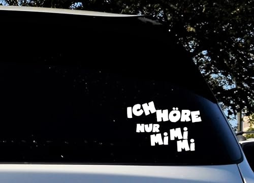 Auto Aufkleber | Ich höre nur Mi Mi Mi | Witzig Spaß Sticker Autoaufkleber Motorradaufkleber Geschenkidee Fahrzeugfolie (weiß glanz)
