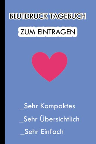 Blutdruck Tagebuch zum Eintragen: Blutdruckwerte Buch,Klein|Blutdruck Dokumentation | Blutdruck Buchführung,Protokoll| Blutdruck Zettel | Blutdruck Aufschreiben| Blutdruck Messung Tabelle