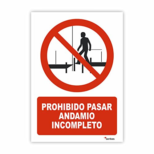 Seribas Señal Prohibido Pasar Andamio Incompleto - Medidas 21x30 cm - PVC Glasspack 0.7mm - Carteles Homologados - Ideal Interior o Exterior - Resistente y Duradero - Indicación Prohibición