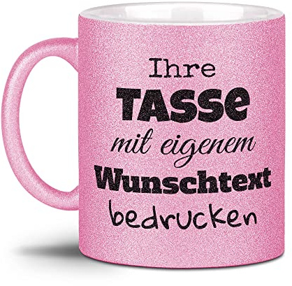 Tassendruck Glitzertasse selbst gestalten - mit Text personalisieren - Geschenk für Familie, Freunde, Frauen, Glitter - Hochwertige Keramik Rosa - Links & Rechts vom Henkel bedruckt