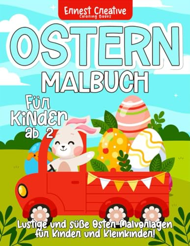Ostern Malbuch für Kinder Ab 2: 100 Malvorlagen für Kinder - Ostern Buch für Kinder – Malbuch für Kleinkinder – Malbücher für Kinder - Malbuch Ostern ... für Kinder (Mädchen und Jungen)