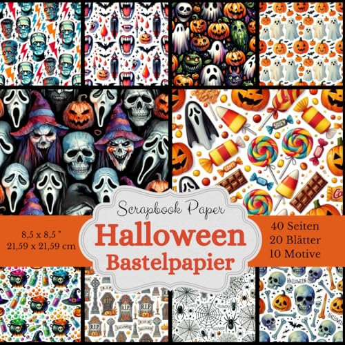 Scrapbook-Papierkollektion: Halloween Bastelpapier mit schaurigen Motiven: 40 Seiten (20 Blätter), 10 verschiedene Designs mit kleinen ... Größe: 8,5 x 8,5 Zoll (21,59 x 21,59 cm)