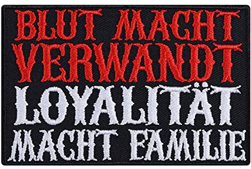 Aufnäher Blut macht verwandt - Loyalität macht FAMILIE Aufbügler Biker Patch zum annähen | Bügelbilder Sticker Motorradfahrer Applikation für alle Stoffe | 85x55mm
