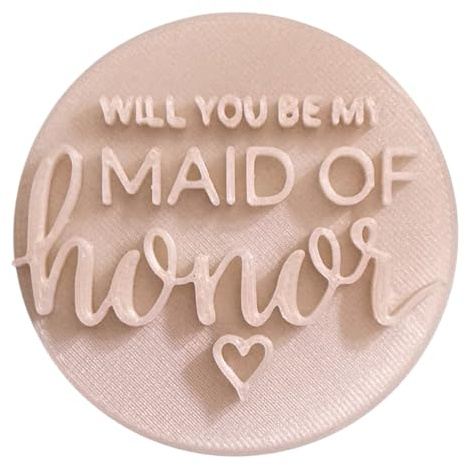 'Will You Be My Maid of Honor' Embosser Stamp for Icing Fondant Cupcake Cake Decoration Frosting Sugar Paste Cookie Baking 6 cm Diameter