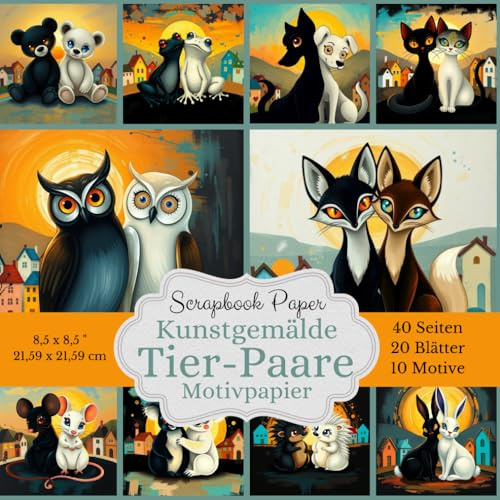 Motivpapier Kunstgemälde von Tier-Paaren - Scrapbook Papier Kollektion: Bastelpapier ideal für Scrapbooking, Collagen, Junk Journals, ... / 40 Seiten, Quadratisches Format: 21,59