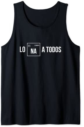 Los odio a todos - Lo Na a todos - Lo Sodio a todos Camiseta sin Mangas