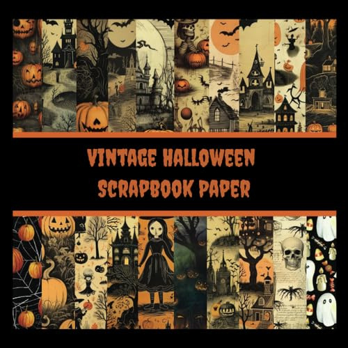 Vintage Halloween Scrapbook Paper: Halloween Ephemera Craft Paper Pad For Scrapbooking, Mixed Media, Junk Journals & Paper Crafts