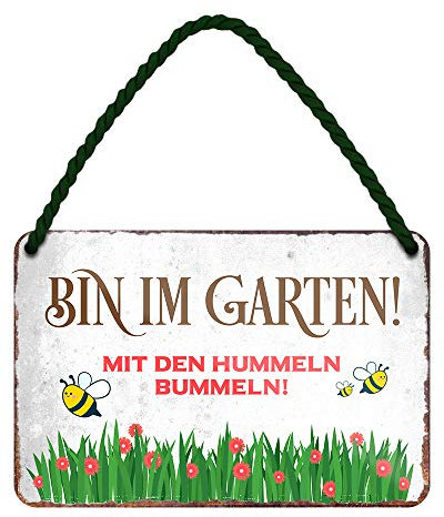Bin im Garten mit den Hummeln bummeln - witziges Metallschild mit Kordel und Saugnapf - lustiges Retro Deko Hängeschild - Dekoration für Balkon Terrasse Garten Schrebergarten Haustür - 18x12cm