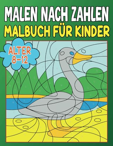 Malen Nach Zahlen Malbuch für Kinder Alter 8-12: Einzigartige Malen-nach-Zahlen Designs für Kinder – Perfekt für junge Künstler!
