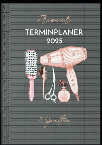 Friseur Terminplaner 2025: Terminbuch Friseur Salon 3 Spalten pro Tag, für 3-6 Personen, 15 minuten intervall datum | Tagesplaner Januar bis Dezember 2025 | mit Uhrzeiten Von 7.00 bis 21.00 Uhr, A4.