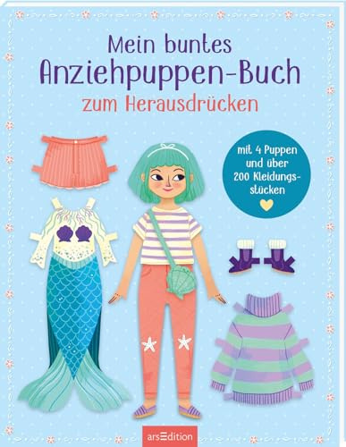 Mein buntes Anziehpuppen-Buch zum Herausdrücken: Mit 4 Puppen und über 200 Kleidungsstücken | Spielspaß ohne Schere und Kleber für Kinder ab 4 Jahren (Anziehpuppen zum Herausdrücken)