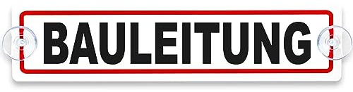 Schilderio Premium Saugnapfschild Schild Bauleitung 3 mm Acrylglas ca 200x50 mm mit 2 Saugnäpfen 20 mm Autoschild zur Befestigung an Autoscheiben