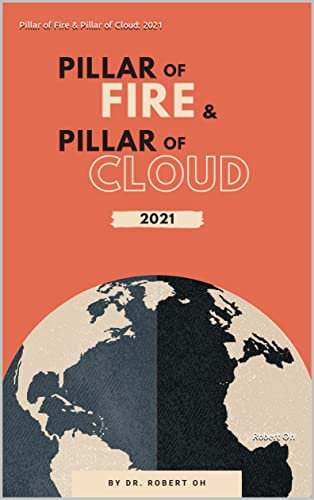 Pillar of Fire & Pillar of Cloud: 2021