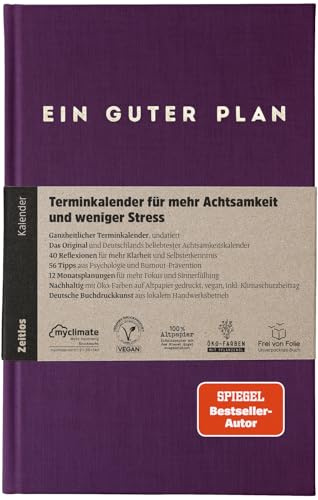 Ein guter Plan Zeitlos: Undatierter Terminkalender für mehr Achtsamkeit | Undatiert, 56 Wochen, Wochenplanung, Achtsamkeitsampel, Tipps, Zitate, Habit-Tracker, Monatsreflexionen, Lebensplaner