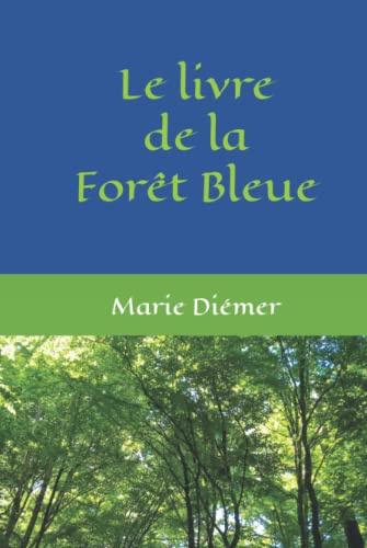 Le livre de la Forêt Bleue