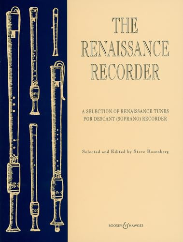 The Renaissance Recorder: A Selection of Renaissance Tunes. Sopran-Blockflöte und Klavier.