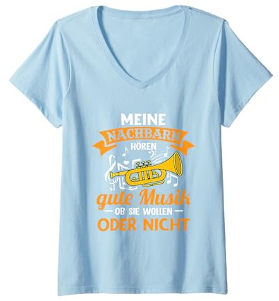 Damen Musik Trompete Spruch - Meine Nachbarn Hören gute Musik T-Shirt mit V-Ausschnitt