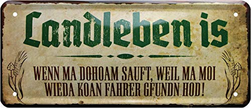 WOGEKA ART Retro Blechschild - Landleben is, wenn ma doham sauft - Bayerisch - witziger Spruch Geschenk-Idee Geburtstag Weihnachten Dekoration 20x30 cm Vintage-Design Metall 1213