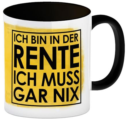 Ich bin in der Rente ich muss gar nix Kaffeebecher Schwarz für den Ruhestand