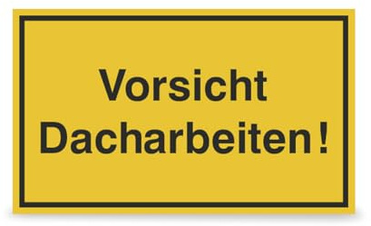 Betriebsausstattung24 Vorsicht Dacharbeiten! - Aluminium, geprägt - 40,0 x 25,0 cm - Hinweisschild Baustellenkennzeichnung