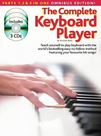 Complete Keyboard Player: Omnibus Edition: Parts 1. 2 & 3 in One by Baker. Kenneth ( 2004 ) Paperback