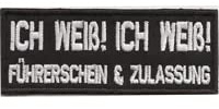 Lustiger Patch mit Spruch - Ich weiß, ich weiß, Führerschein und Zulassung - Biker Patches zum annähen/aufbügeln l Kutten Aufnäher Aufbügler für alle Stoffe l Aufbügelbilder l 100x40mm