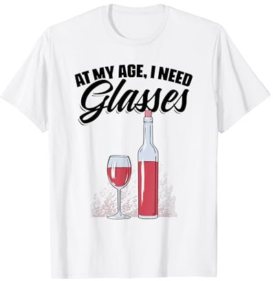 At My Age I Need Glasses Martini Cocktail Martini Lovers T-Shirt