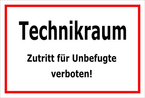 Melis-Folienwerkstatt Schild Technikraum - Zutritt für Unbefugte verboten – 30x20 cm – 3mm Hartschaum – mehrere Größen/Materialien