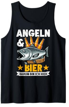Angeln & Bier Darum Bin Ich Hier Fischer Bierchen Fischerhut Tank Top