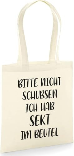 Jutebeutel bedruckt mit Spruch, Stoffbeutel bedruckt aus 100% Baumwolle - Tote Bag, Einkaufsbeutel, Einkaufstasche, Shopper und Baumwolltasche mit langen Henkeln, Nicht Schubsen Sekt im Beutel