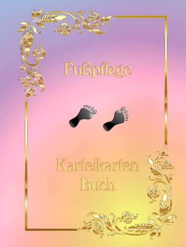 Karteikarten Buch Fußpflege Praxis Mobiles Fußpflegestudio Karteikartenbuch 100 Seiten A4 Podologie Fußpfleger Podologe Kundenkarteikarten als ... Kundendaten Dienstleistung Bunt Notizbuch