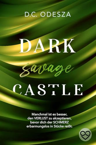 DARK savage CASTLE: Fesselnde Dark Romance mit unvorhersehbaren Plottwists (Dark Castle 11)