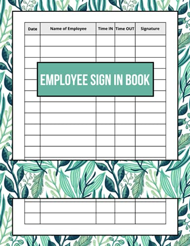 Employee Sign In Book: Employee Sign In and Out Record Book for Business, Office, Security