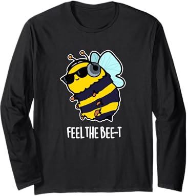 Feel The Bee-t Lustiges Bienen-Wortspiel Langarmshirt